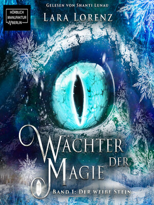 cover image of Der weiße Stein--Wächter der Magie, Band 1 (ungekürzt)